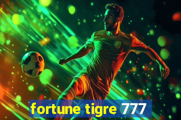 fortune tigre 777